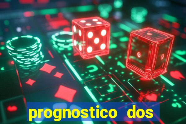 prognostico dos jogos de hoje